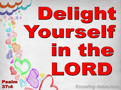 Psalm 37:4 Delight Yourself In The Lord (red)